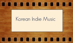 Korean Indie Music