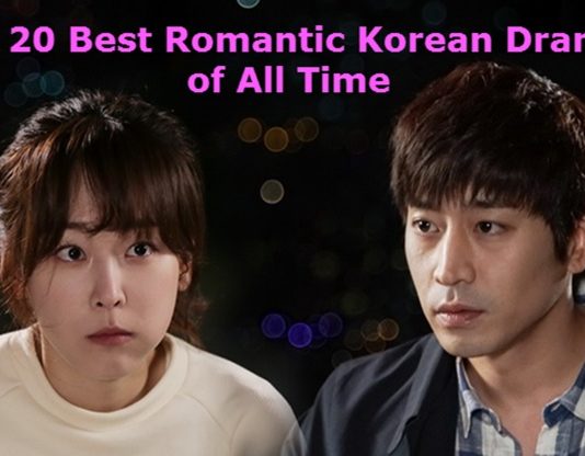 Top 20 Best Romantic Korean Dramas of All Time